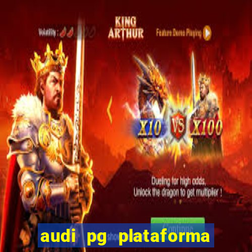 audi pg plataforma de jogos